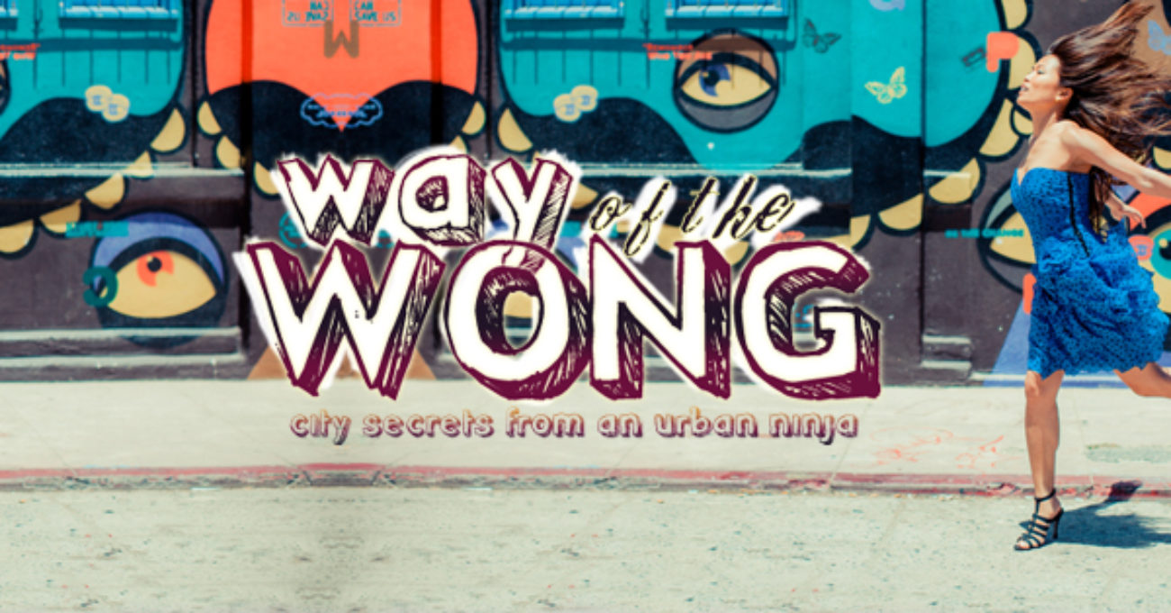 Way of the Wong - Jenn Wong the Urban Ninja